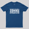 Zombie Apocalypse Hardest Part Pretending Not Excited Geek T-Shirt