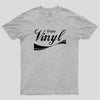 Enjoy Vinyl Record Geek T-Shirt