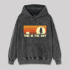 This Is The Way Washed Hoodie