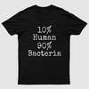 10% Human 90% Bacteria Nerd T-Shirt