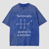 Alcohol Is A Solution Washed T-shirt