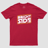 Always look On The Bright Side Geek T-Shirt