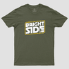 Always look On The Bright Side Geek T-Shirt