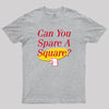 Spare A Square Geek T-Shirt