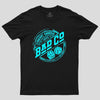 Bad Company Geek T-Shirt
