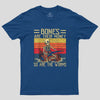 Bones Are Their Money Geek T-Shirt