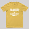 Your Inability To Grasp Science Geek T-Shirt