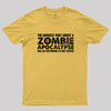 Zombie Apocalypse Hardest Part Pretending Not Excited Geek T-Shirt