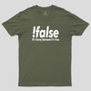 !false Geek T-Shirt