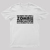Zombie Apocalypse Hardest Part Pretending Not Excited Geek T-Shirt