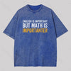 English is important but Math is importanter Geek Washed T-Shirt