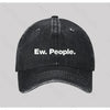 Ew. People Washed Vintage Baseball Cap