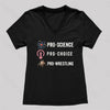 Pro Science Pro Choice Pro Wrestlig Women's V-Neck T-shirt