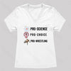 Pro Science Pro Choice Pro Wrestlig Women's V-Neck T-shirt