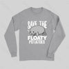 Save the Floaty Potato Long Sleeve T-Shirt