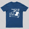 That Is My Spot T-Shirt