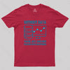 Without data, you're just another person with an opinion Geek T-Shirt