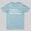 You Matter Then You Energy Design Distressed Vintage Nerd T-Shirt