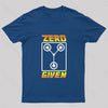 Zero Flux Given Geek T-shirt