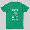 Zero Flux Given Nerd T-Shirt